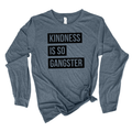 Kindness Is So Gangster Graphic 022(Dtf) - Adult & Kids T-Shirts, Sweatshirts & Hoodies apparel design preview 1