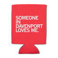 Someone Loves Me Davenport Can Cooler - Adult & Kids T-Shirts, Sweatshirts & Hoodies apparel design preview 1