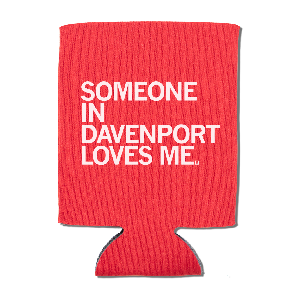 Someone Loves Me Davenport Can Cooler - Adult & Kids T-Shirts, Sweatshirts & Hoodies apparel design preview 1