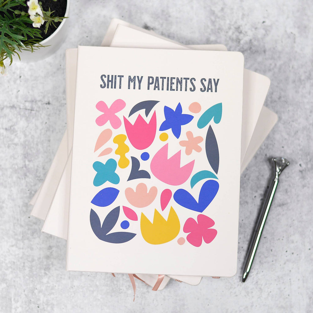 Shit My Patients Say Journal - Adult & Kids T-Shirts, Sweatshirts & Hoodies apparel design preview 1