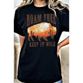 Roam Free Keep It Wild - Adult & Kids T-Shirts, Sweatshirts & Hoodies apparel design preview 1