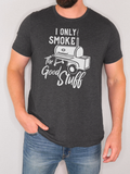 I Only Smoke the Good Stuff - Adult & Kids T-Shirts, Sweatshirts & Hoodies apparel design preview 1