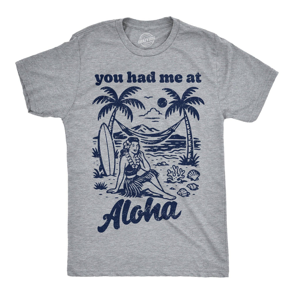 You Had Me At Aloha Men's - Adult & Kids T-Shirts, Sweatshirts & Hoodies apparel design preview 1