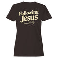 Following Jesus Imperfectly Women's - Adult & Kids T-Shirts, Sweatshirts & Hoodies apparel design preview 1
