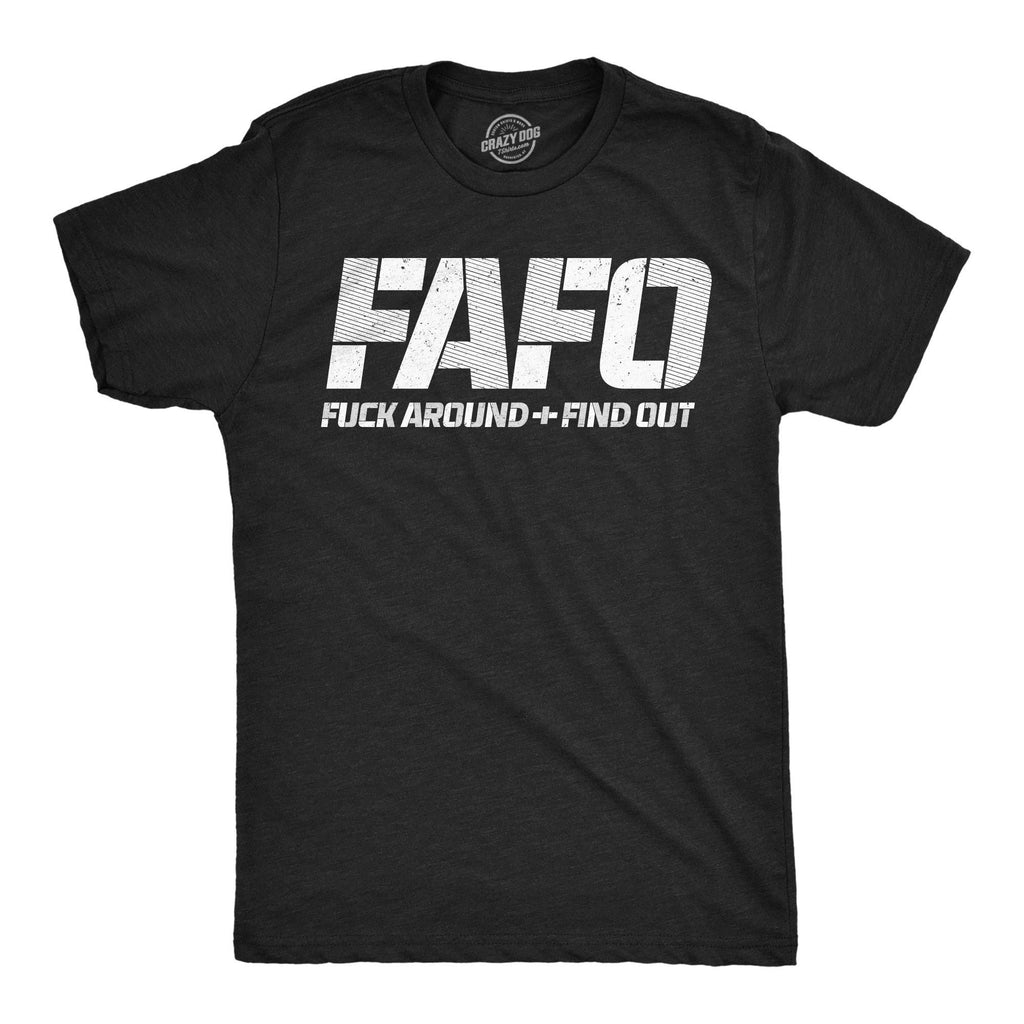 Fafo Fuck Around and Find Out Men's - Adult & Kids T-Shirts, Sweatshirts & Hoodies apparel design preview 1