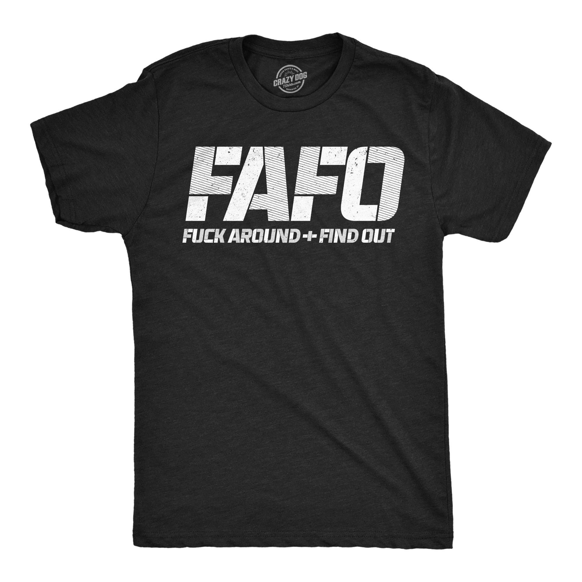 Fafo Fuck Around and Find Out Men's - Adult & Kids T-Shirts, Sweatshirts & Hoodies apparel design preview 1