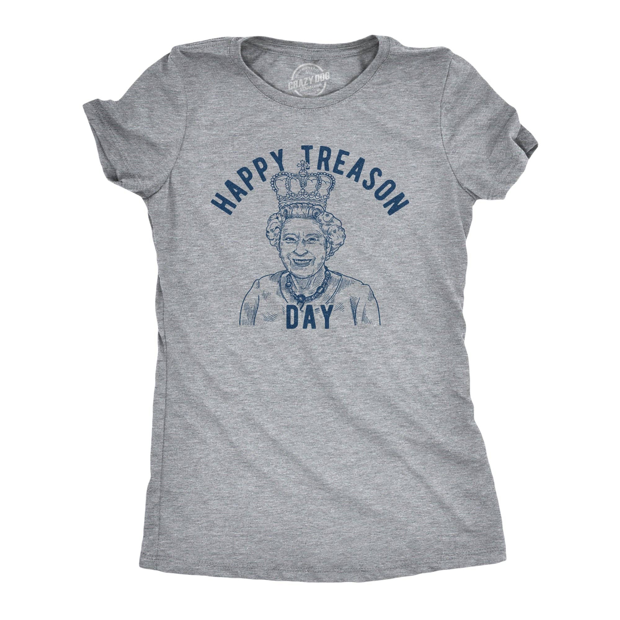 Happy Treason Day Women's - Adult & Kids T-Shirts, Sweatshirts & Hoodies apparel design preview 1