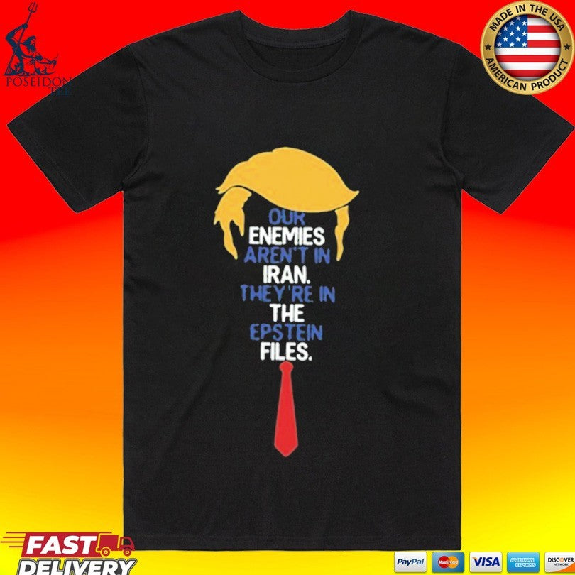 Donald Trump Iran Epstein Files - Adult & Kids T-Shirts, Sweatshirts & Hoodies apparel design preview 1