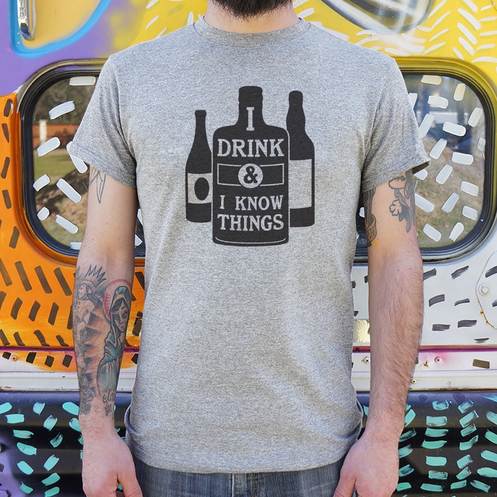 Drink And Know Things - Adult & Kids T-Shirts, Sweatshirts & Hoodies apparel design preview 1
