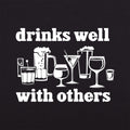 Drinks Well With Others - Adult & Kids T-Shirts, Sweatshirts & Hoodies apparel design preview 1