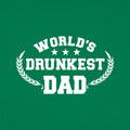 World's Drunkest Dad - Adult & Kids T-Shirts, Sweatshirts & Hoodies apparel design preview 1