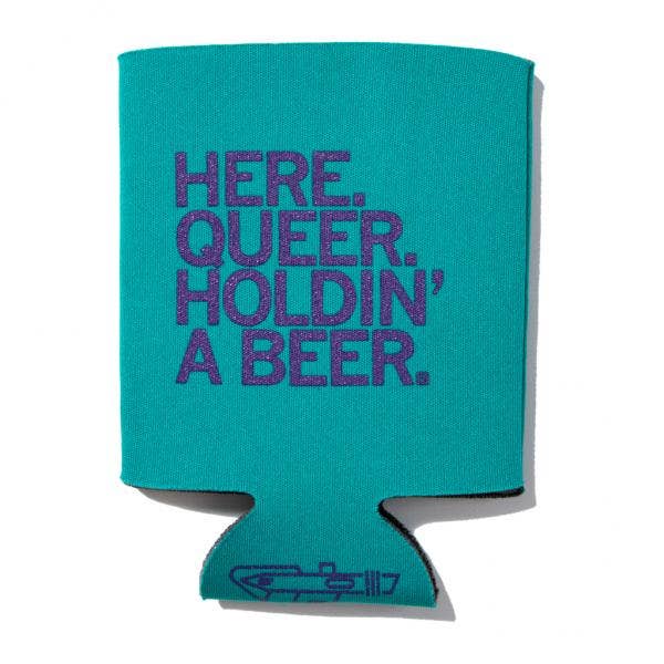 Here Queer Holdin' A Beer Can Cooler Teal - Adult & Kids T-Shirts, Sweatshirts & Hoodies apparel design preview 1