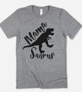 Mama Saurus Dinosaurs Mom Cute Silly Funny - Adult & Kids T-Shirts, Sweatshirts & Hoodies apparel design preview 1
