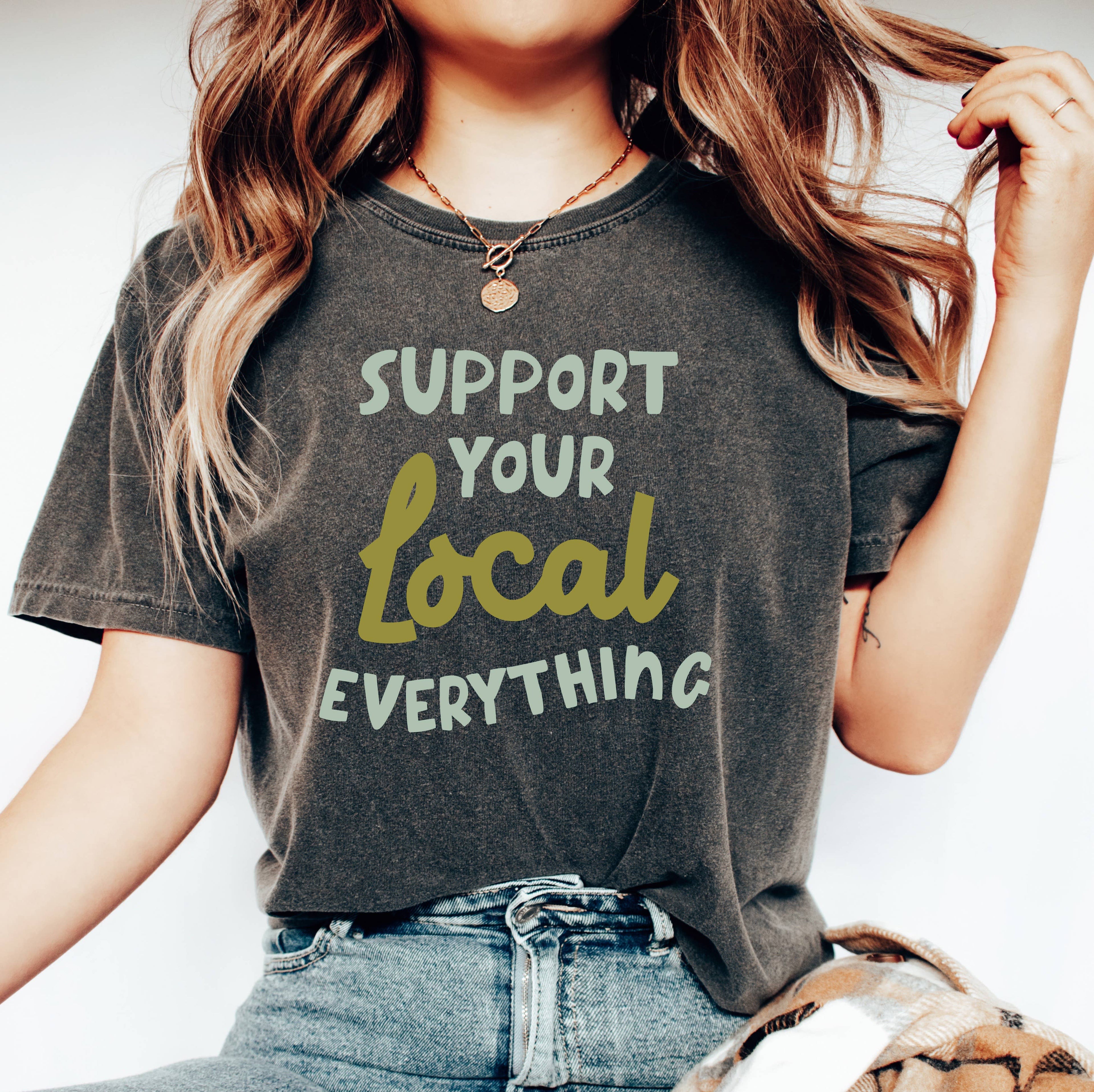 Support Your Local Everything Shop Small - Adult & Kids T-Shirts, Sweatshirts & Hoodies apparel design preview 1