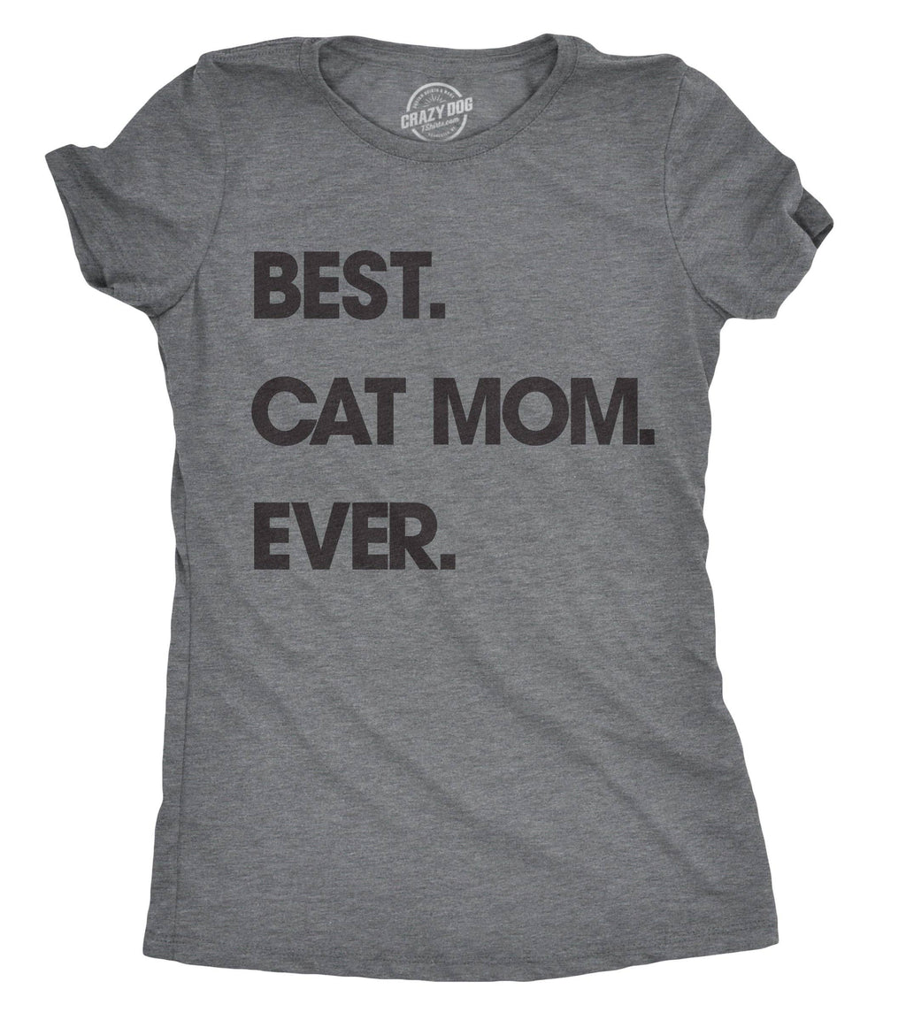 Best Cat Mom Ever Women's - Adult & Kids T-Shirts, Sweatshirts & Hoodies apparel design preview 1