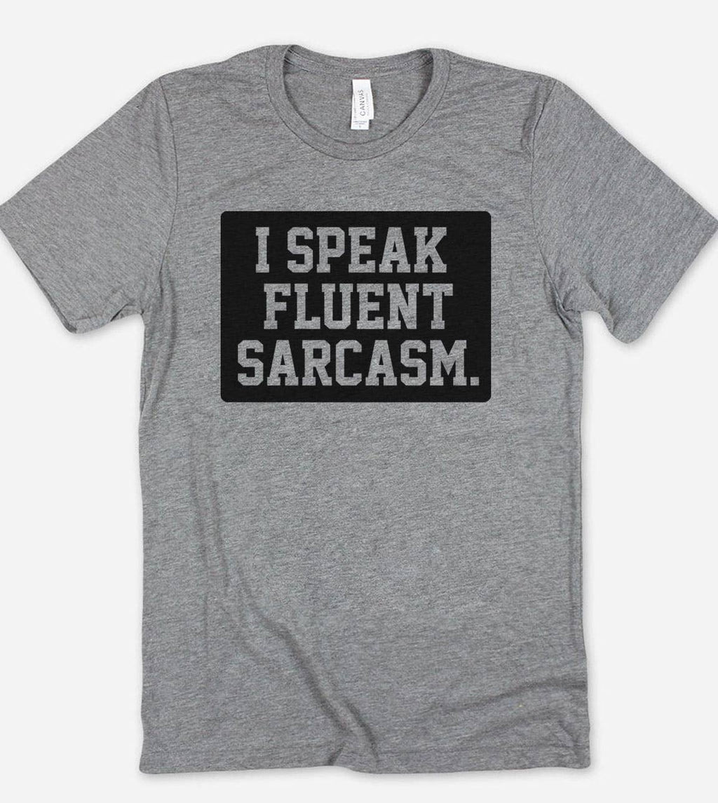 I Speak Fluent Sarcasm Fun Sassy Sarcastic Nerd - Adult & Kids T-Shirts, Sweatshirts & Hoodies apparel design preview 1