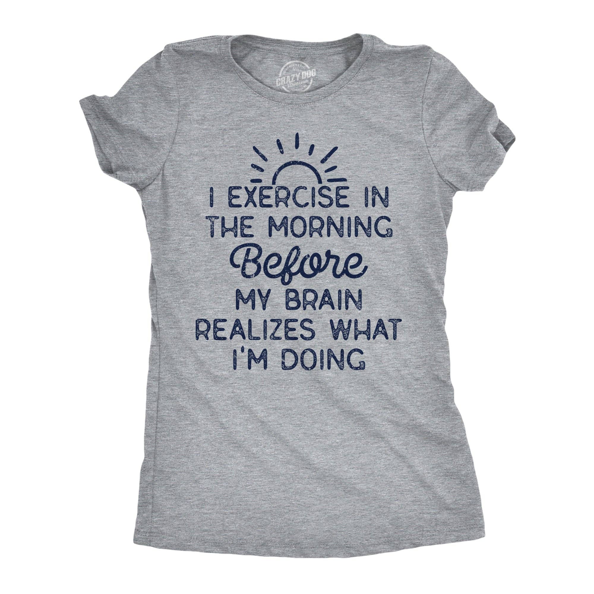 I Exercise in the Morning Before My Brain Realizes - Adult & Kids T-Shirts, Sweatshirts & Hoodies apparel design preview 1