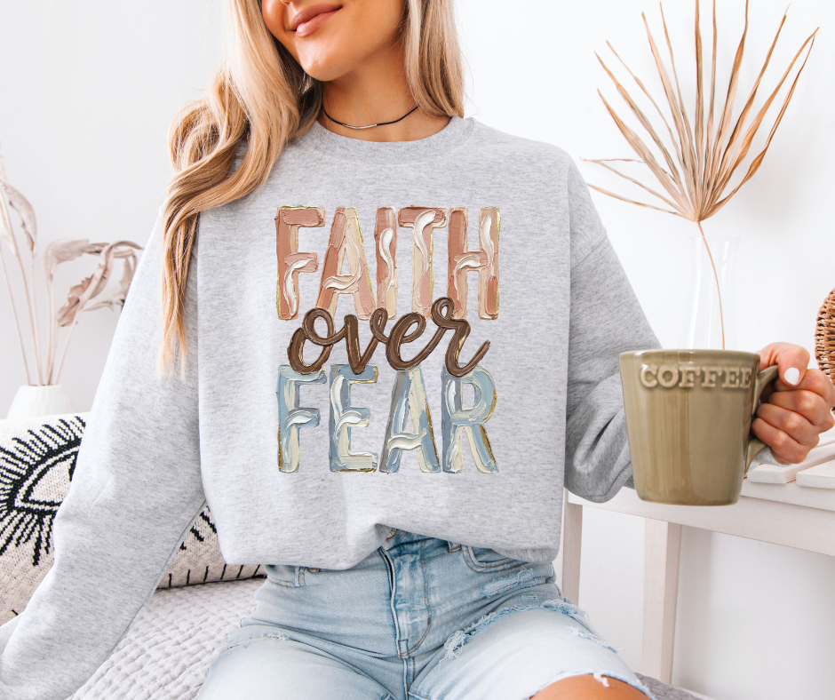 Faith Over Fear Crewneck - Adult & Kids T-Shirts, Sweatshirts & Hoodies apparel design preview 1