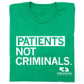 Patients Not Criminals - Adult & Kids T-Shirts, Sweatshirts & Hoodies apparel design preview 1