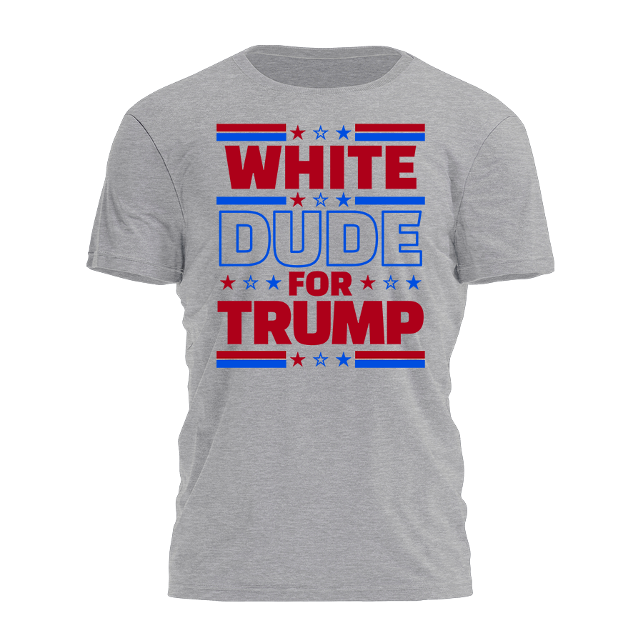 White Dude For Trump 2852 - Adult & Kids T-Shirts, Sweatshirts & Hoodies apparel design preview 1