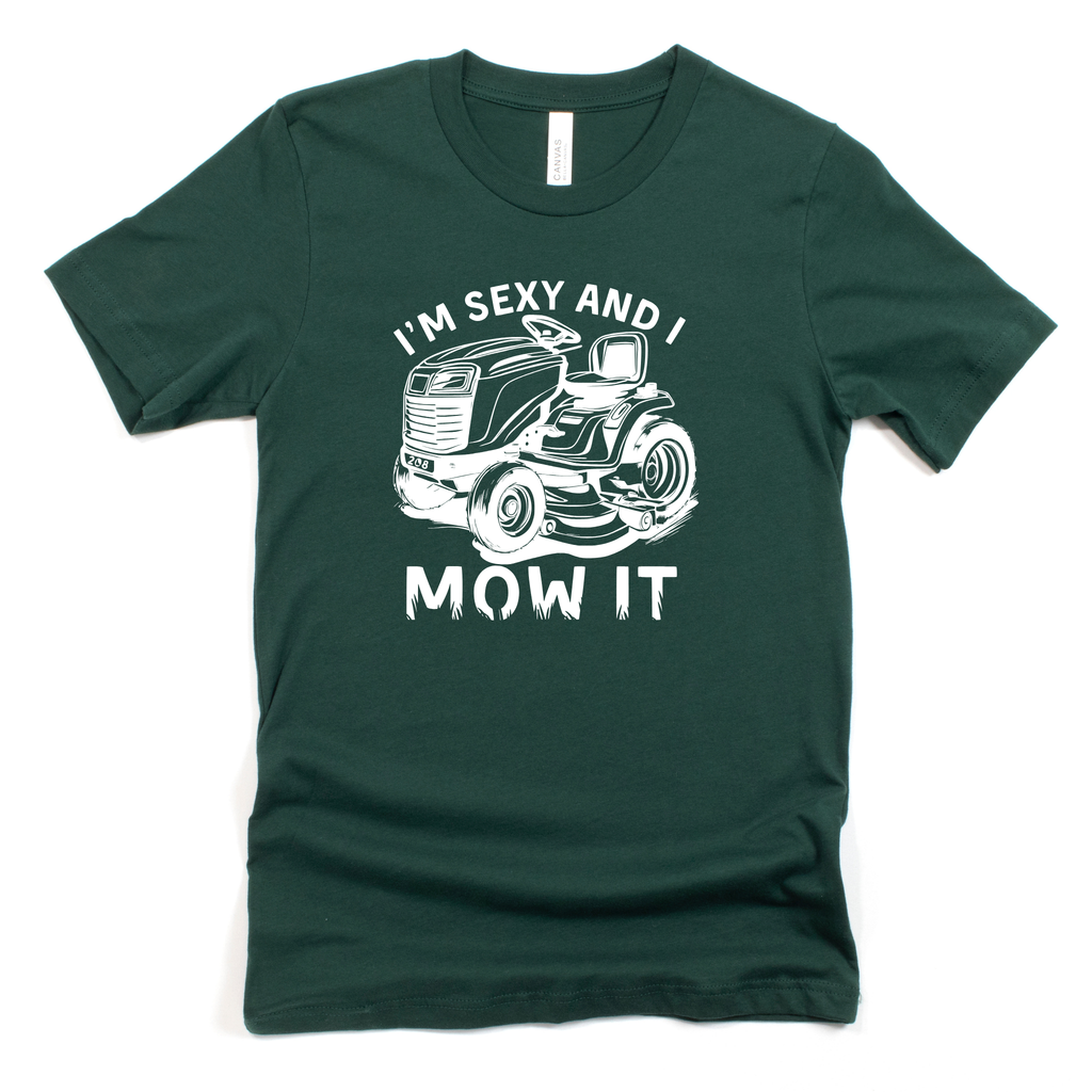I'M Sexy and I Mow It Graphic 257 - Adult & Kids T-Shirts, Sweatshirts & Hoodies apparel design preview 1