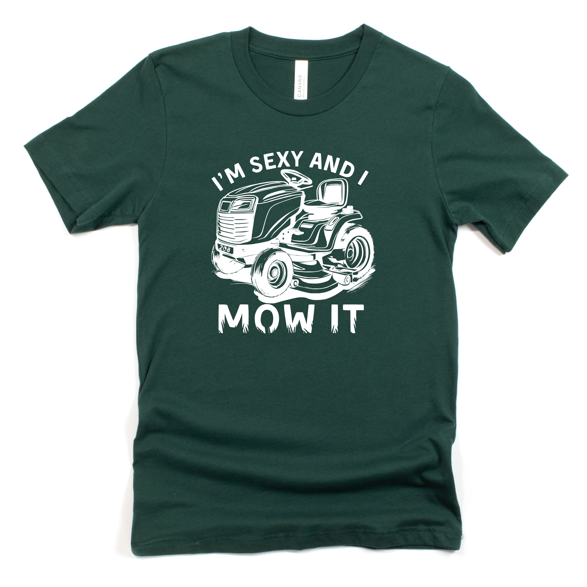I'M Sexy and I Mow It Graphic 257 - Adult & Kids T-Shirts, Sweatshirts & Hoodies apparel design preview 1