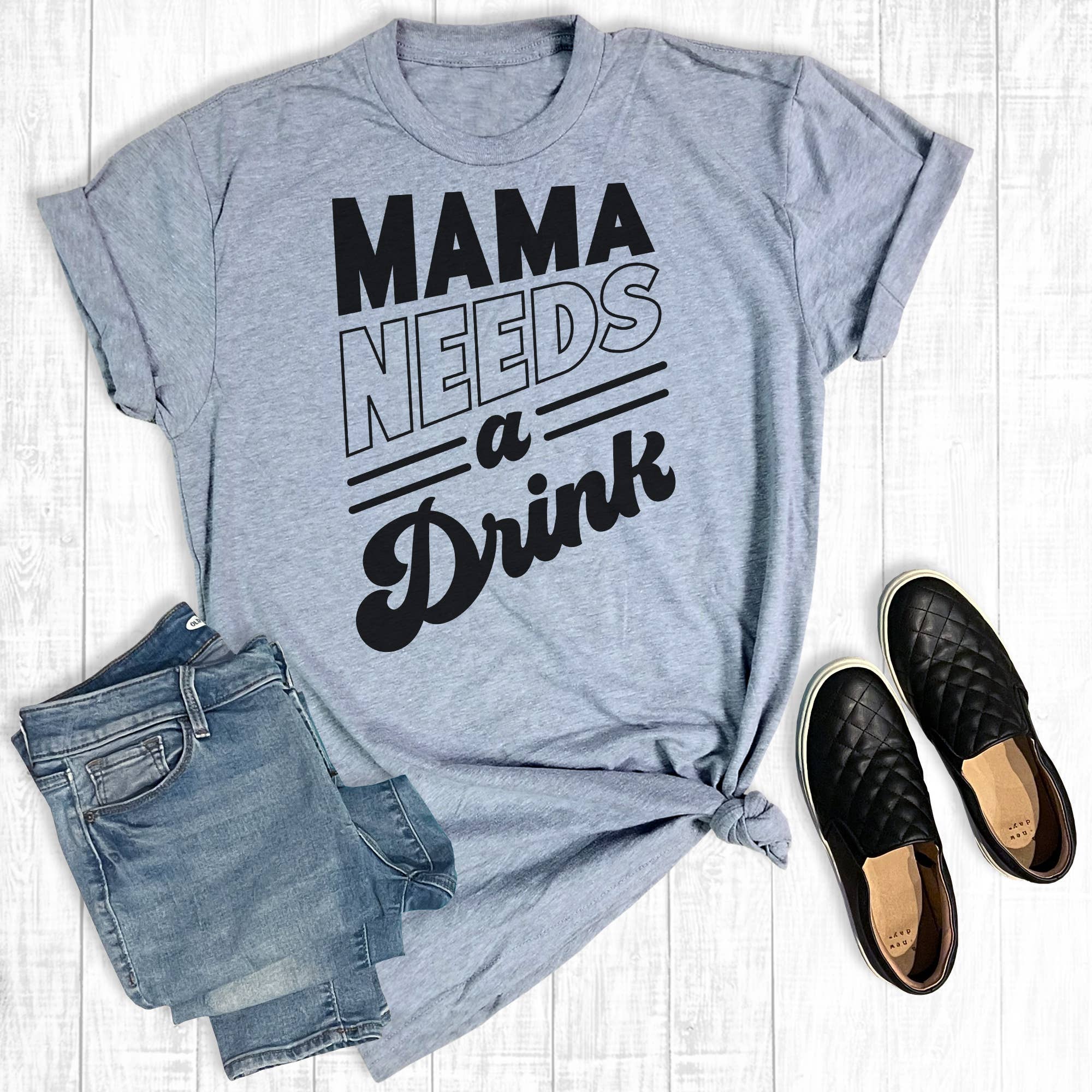 Mama Needs A Drink - Adult & Kids T-Shirts, Sweatshirts & Hoodies apparel design preview 1