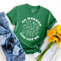 No Worries God Got Me Graphic - Adult & Kids T-Shirts, Sweatshirts & Hoodies apparel design preview 1
