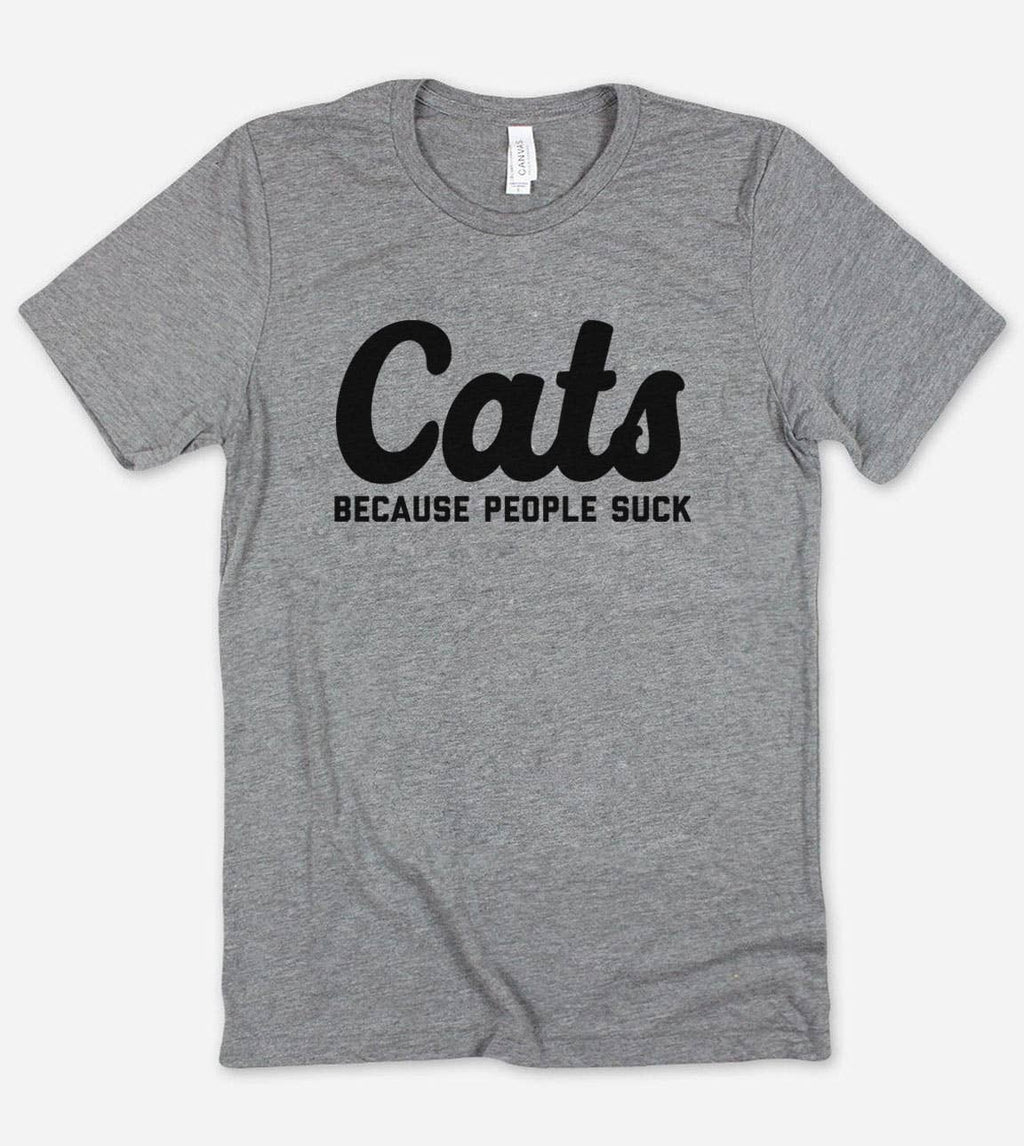 Cats Because People Suck Funny Sassy Nerd - Adult & Kids T-Shirts, Sweatshirts & Hoodies apparel design preview 1