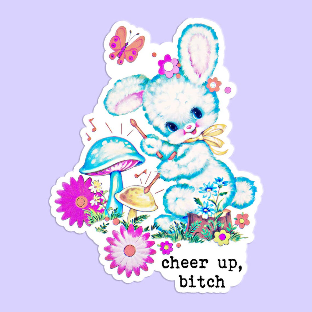 Cheer Up, Bitch Sticker Decal - Adult & Kids T-Shirts, Sweatshirts & Hoodies apparel design preview 1
