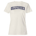 Exhausted Arched College Font Women's - Adult & Kids T-Shirts, Sweatshirts & Hoodies apparel design preview 1