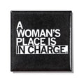 Woman's Place in Charge Metal Magnet - Adult & Kids T-Shirts, Sweatshirts & Hoodies apparel design preview 1