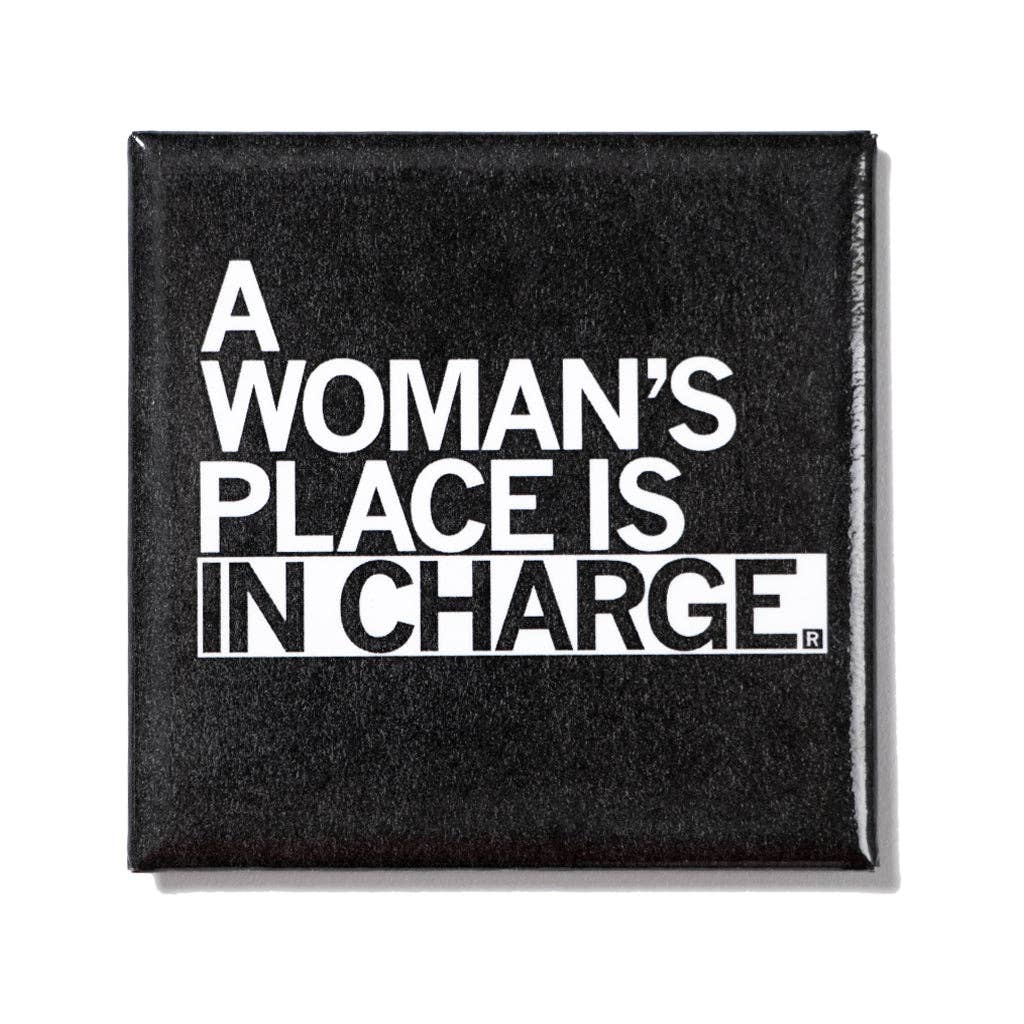Woman's Place in Charge Metal Magnet - Adult & Kids T-Shirts, Sweatshirts & Hoodies apparel design preview 1