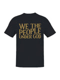 We the People Under God Men's - Adult & Kids T-Shirts, Sweatshirts & Hoodies apparel design preview 1