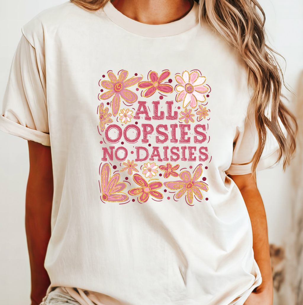 All Oopsies No Daisies - Adult & Kids T-Shirts, Sweatshirts & Hoodies apparel design preview 1