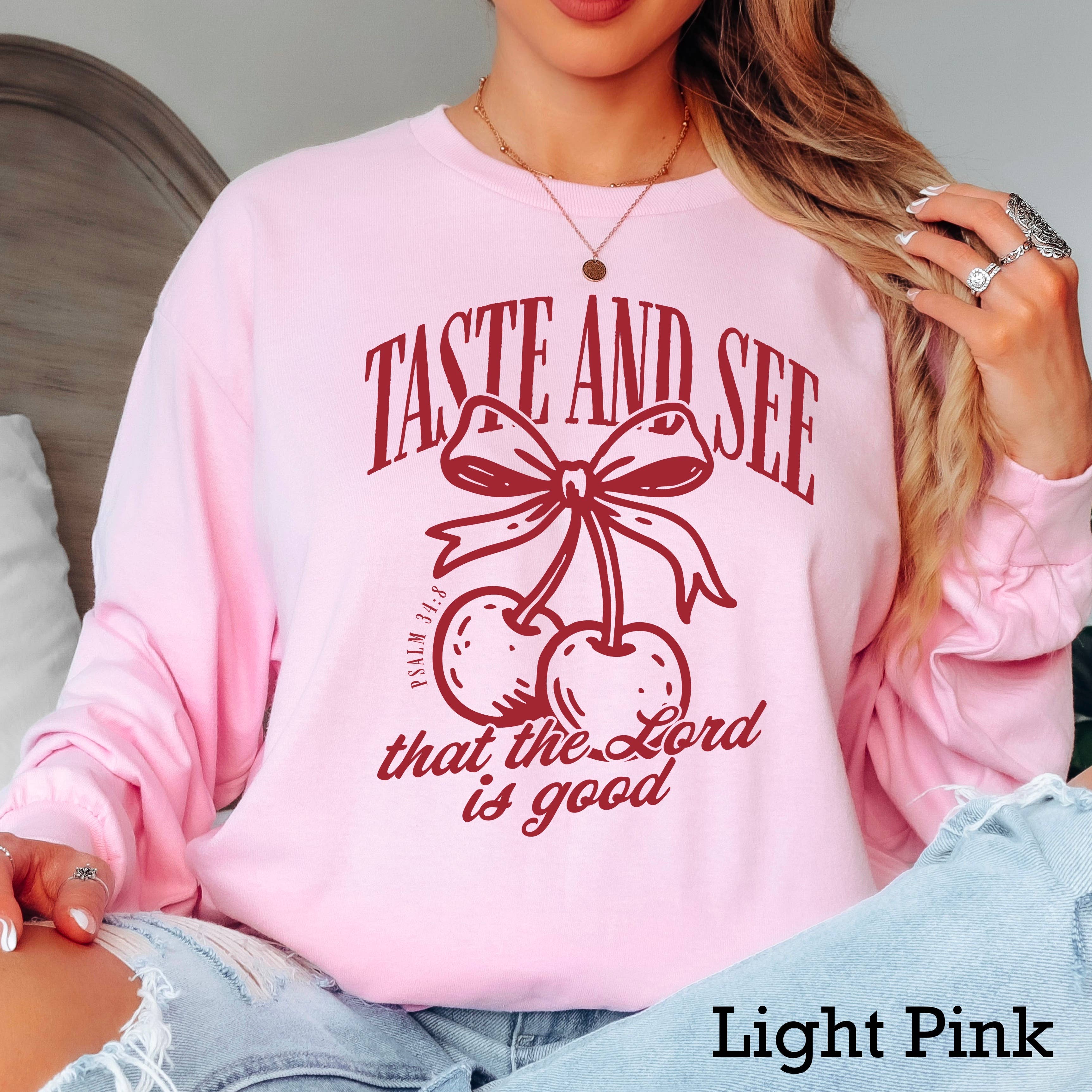 Taste and See That the Lord Christian - Adult & Kids T-Shirts, Sweatshirts & Hoodies apparel design preview 1