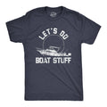 Let's Do Boat Stuff Men's - Adult & Kids T-Shirts, Sweatshirts & Hoodies apparel design preview 1