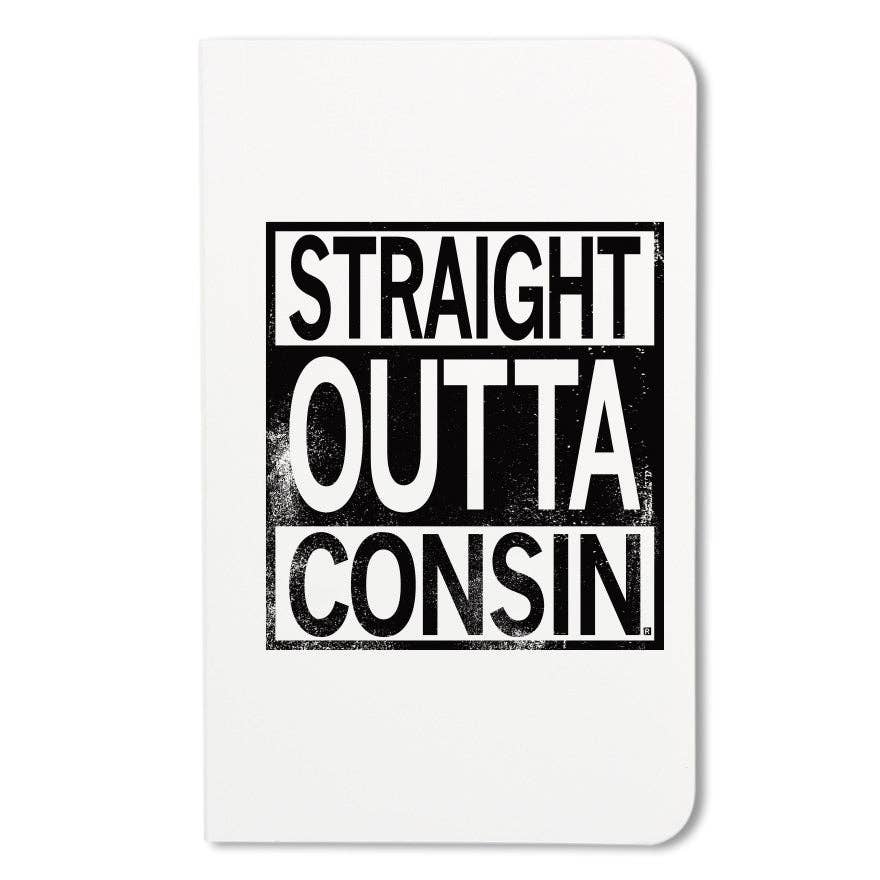 Straight Outta Consin Notebook - Adult & Kids T-Shirts, Sweatshirts & Hoodies apparel design preview 1