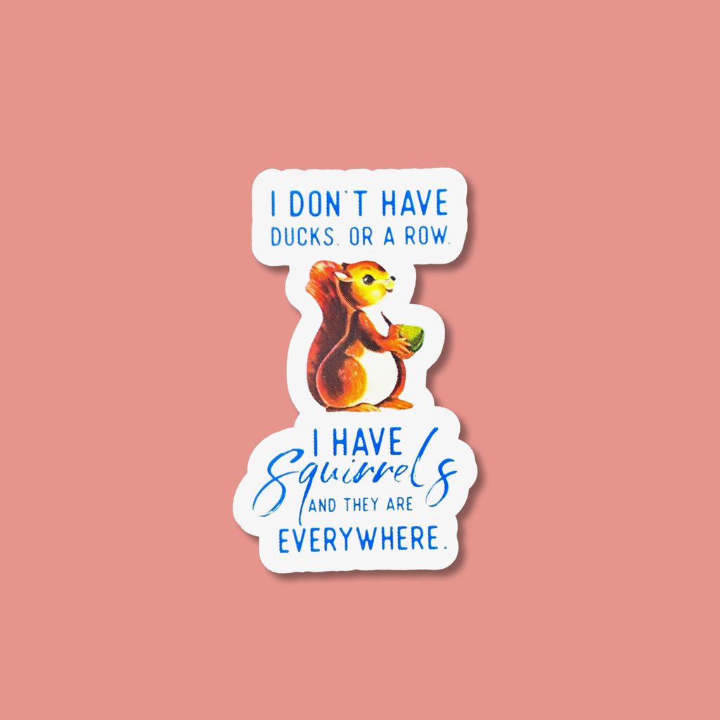I Don't Have Ducks in A Row Sticker - Adult & Kids T-Shirts, Sweatshirts & Hoodies apparel design preview 1