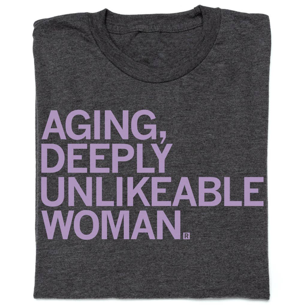 Deeply Unlikeable Woman - Adult & Kids T-Shirts, Sweatshirts & Hoodies apparel design preview 1
