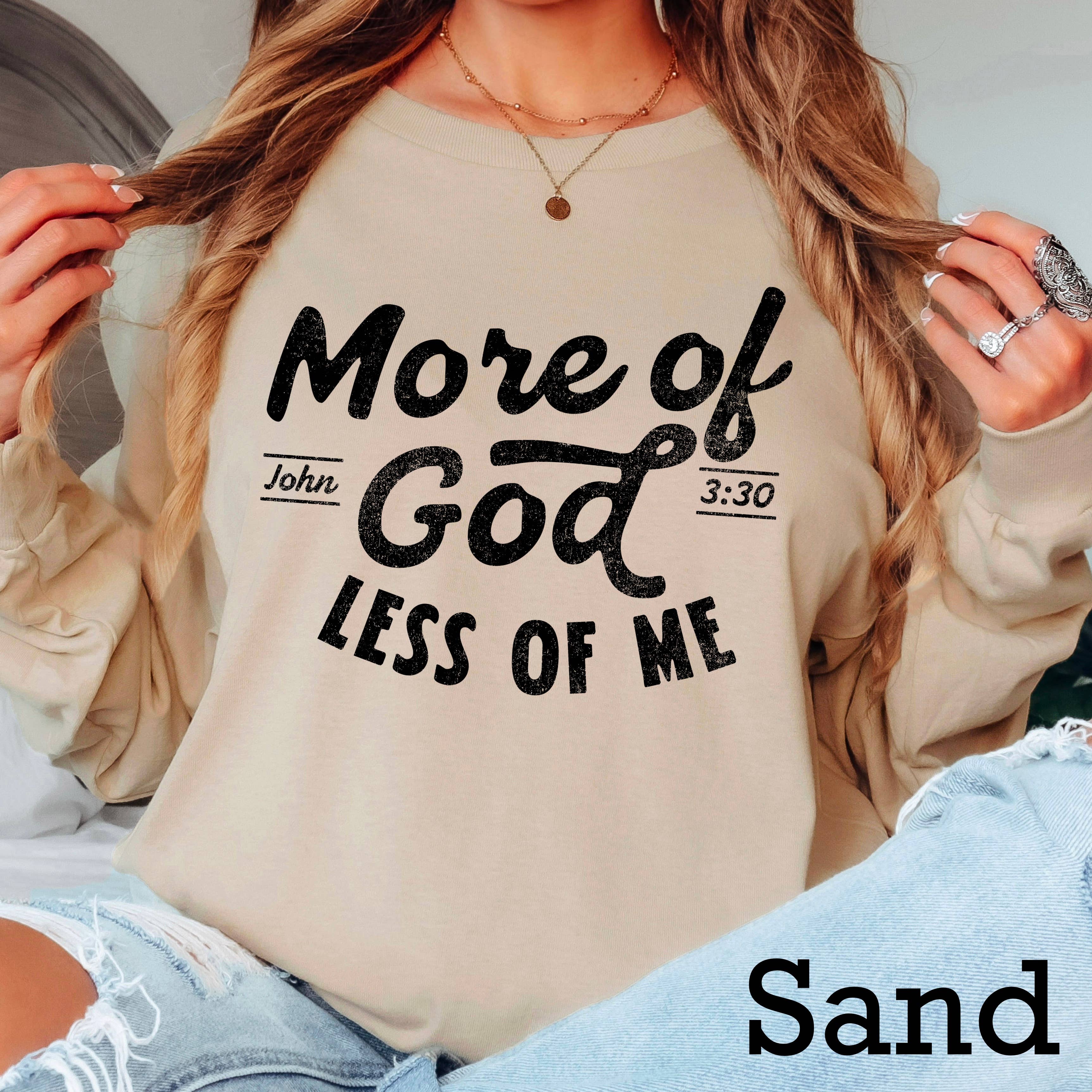 More of God Christian - Adult & Kids T-Shirts, Sweatshirts & Hoodies apparel design preview 1