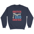 America Prayed God Answered Crewneck 3280 - Adult & Kids T-Shirts, Sweatshirts & Hoodies apparel design preview 1