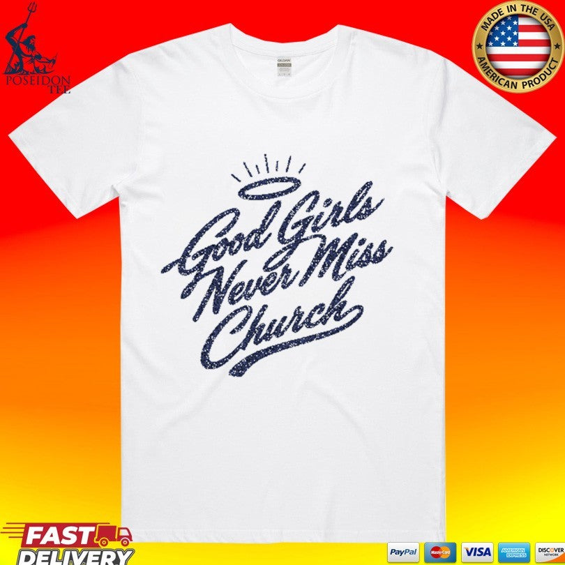 Eric Church Ladies Good Girls Never Miss 2026 - Adult & Kids T-Shirts, Sweatshirts & Hoodies apparel design preview 1