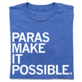 Paras Make It Possible - Adult & Kids T-Shirts, Sweatshirts & Hoodies apparel design preview 1