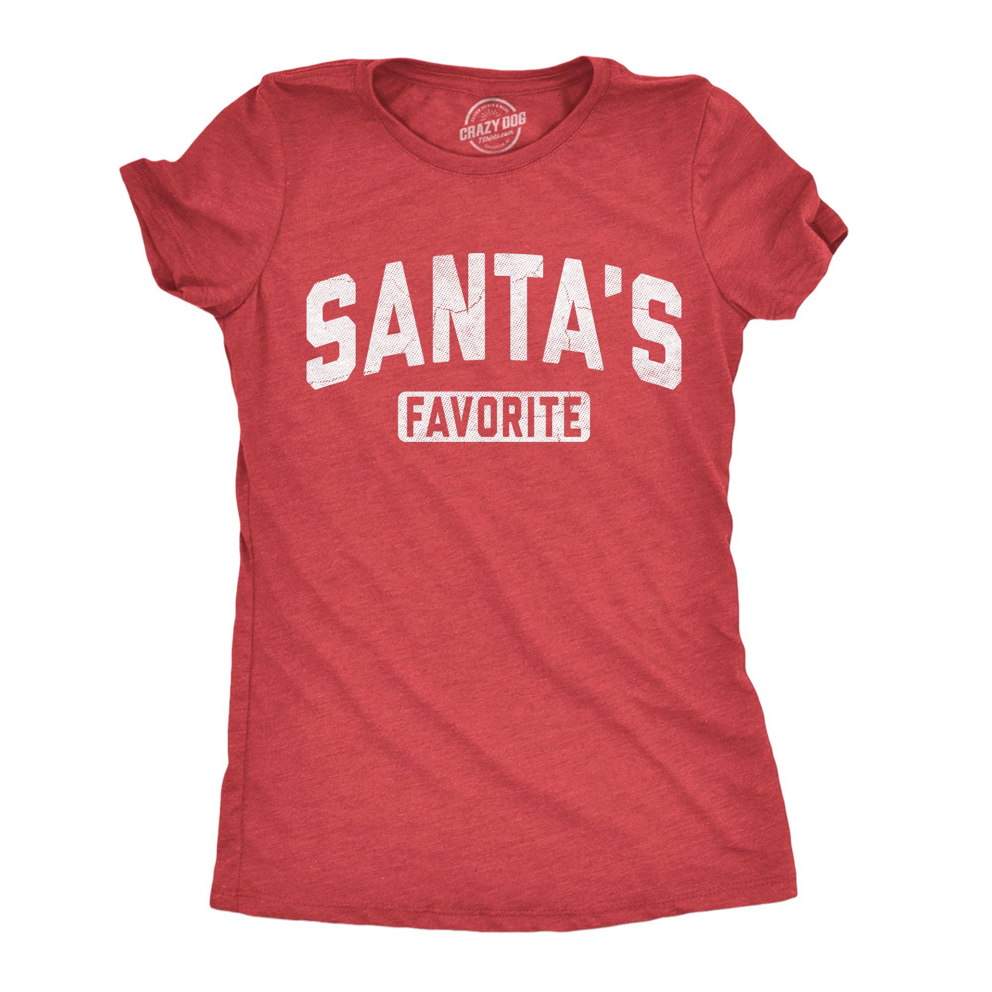 Santas Favorite Women's - Adult & Kids T-Shirts, Sweatshirts & Hoodies apparel design preview 1