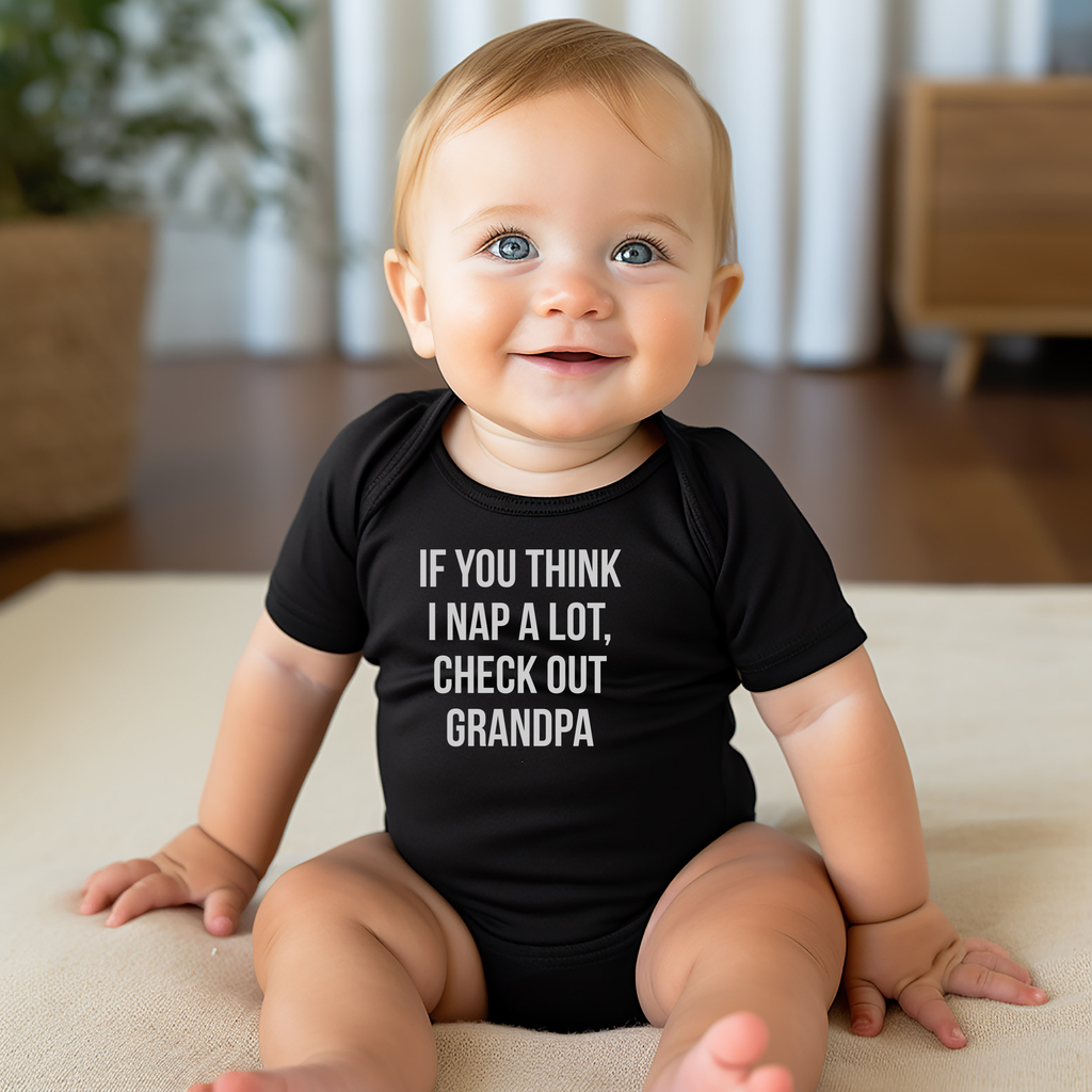 If You Think I Nap A Lot Check Out Grandpa Baby - Adult & Kids T-Shirts, Sweatshirts & Hoodies apparel design preview 1