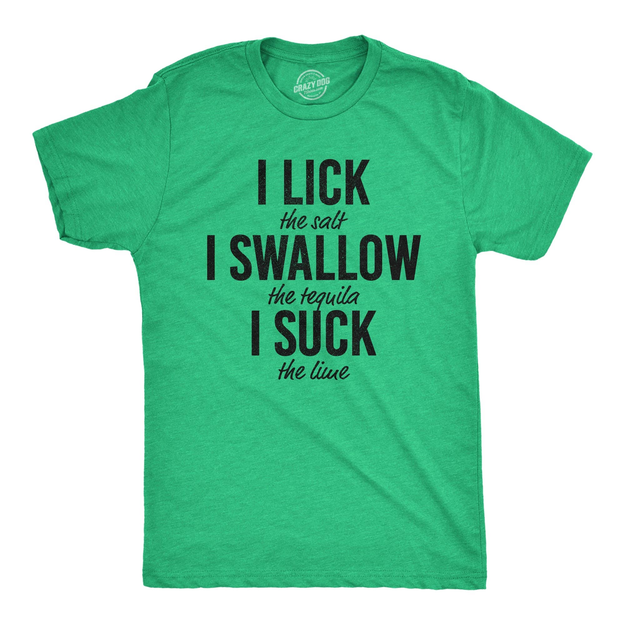 Lick Swallow Suck Tequila Men's - Adult & Kids T-Shirts, Sweatshirts & Hoodies apparel design preview 1