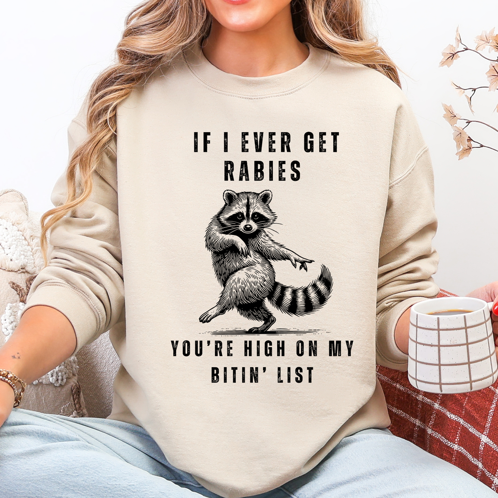 If I Ever Get Rabies, High On My Biting List Raccoon - Adult & Kids T-Shirts, Sweatshirts & Hoodies apparel design preview 1