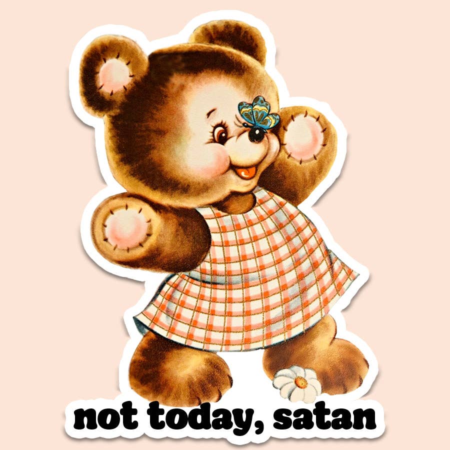 Not Today Satan Sticker Decal, Funny Vintage - Adult & Kids T-Shirts, Sweatshirts & Hoodies apparel design preview 1
