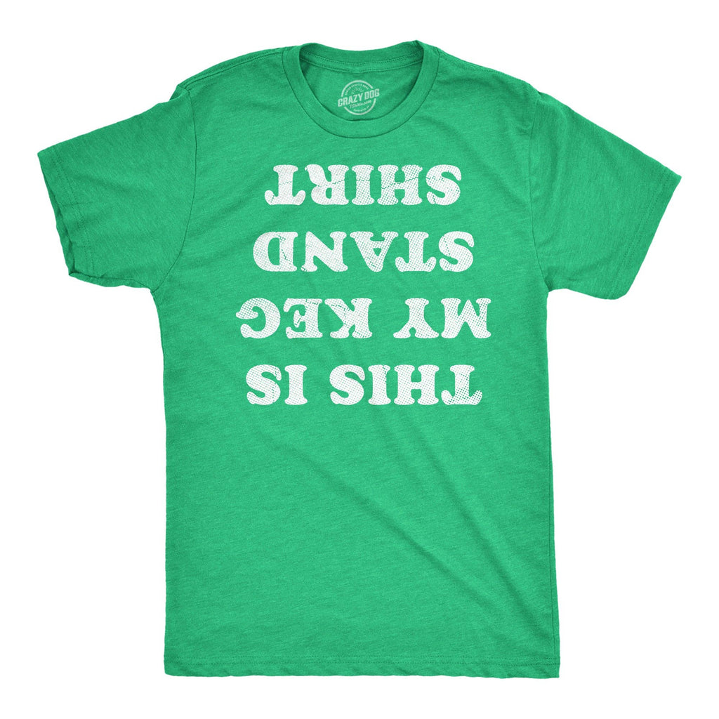 This Is My Keg Stand Men's - Adult & Kids T-Shirts, Sweatshirts & Hoodies apparel design preview 1